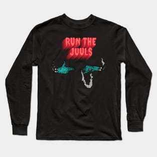 Run the Juuls Long Sleeve T-Shirt